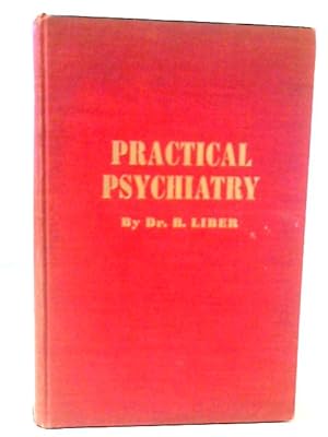 Image du vendeur pour Practical Psychiatry mis en vente par World of Rare Books