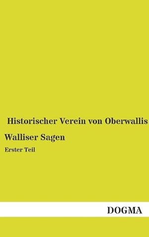 Bild des Verkufers fr Walliser Sagen zum Verkauf von BuchWeltWeit Ludwig Meier e.K.