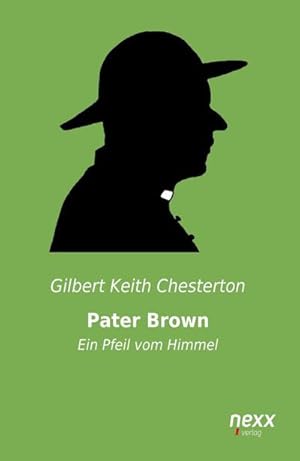 Bild des Verkufers fr Pater Brown - Ein Pfeil vom Himmel zum Verkauf von BuchWeltWeit Ludwig Meier e.K.