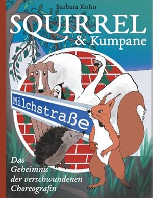 Immagine del venditore per Squirrel und Kumpane venduto da BuchWeltWeit Ludwig Meier e.K.