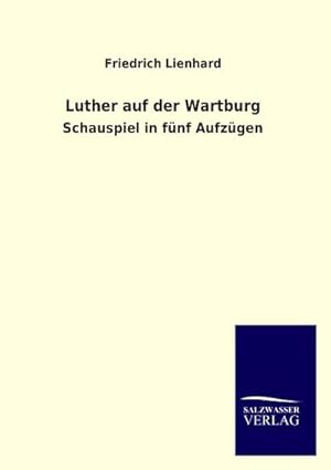 Seller image for Luther auf der Wartburg for sale by BuchWeltWeit Ludwig Meier e.K.