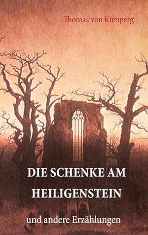 Bild des Verkufers fr Die Schenke am Heiligenstein zum Verkauf von BuchWeltWeit Ludwig Meier e.K.