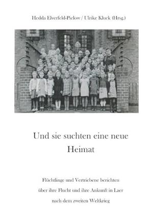 Seller image for Und sie suchten eine neue Heimat for sale by BuchWeltWeit Ludwig Meier e.K.