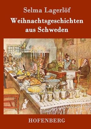 Image du vendeur pour Weihnachtsgeschichten aus Schweden mis en vente par BuchWeltWeit Ludwig Meier e.K.