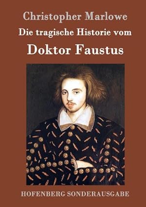 Bild des Verkufers fr Die tragische Historie vom Doktor Faustus zum Verkauf von BuchWeltWeit Ludwig Meier e.K.