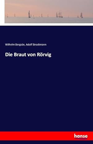 Seller image for Die Braut von Rrvig for sale by BuchWeltWeit Ludwig Meier e.K.