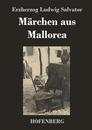 Imagen del vendedor de Mrchen aus Mallorca a la venta por BuchWeltWeit Ludwig Meier e.K.