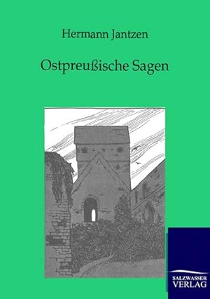 Seller image for Ostpreuische Sagen for sale by BuchWeltWeit Ludwig Meier e.K.