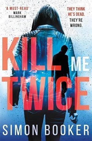 Seller image for Kill Me Twice for sale by BuchWeltWeit Ludwig Meier e.K.