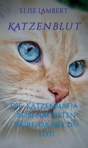 Seller image for Katzenblut for sale by BuchWeltWeit Ludwig Meier e.K.