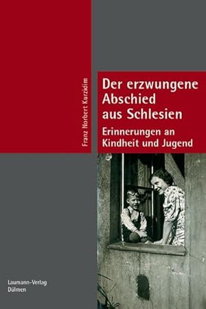 Seller image for Der erzwungene Abschied aus Schlesien for sale by BuchWeltWeit Ludwig Meier e.K.