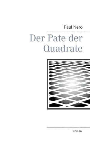 Immagine del venditore per Der Pate der Quadrate venduto da BuchWeltWeit Ludwig Meier e.K.