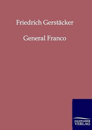 Immagine del venditore per General Franco venduto da BuchWeltWeit Ludwig Meier e.K.
