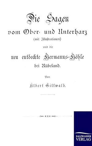 Seller image for Die Sagen vom Ober- und Unterharz for sale by BuchWeltWeit Ludwig Meier e.K.