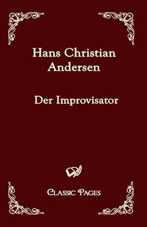 Seller image for Der Improvisator for sale by BuchWeltWeit Ludwig Meier e.K.