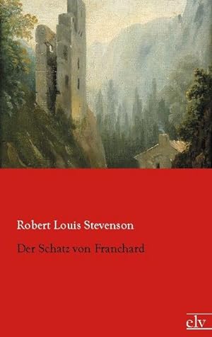 Bild des Verkufers fr Der Schatz von Franchard zum Verkauf von BuchWeltWeit Ludwig Meier e.K.