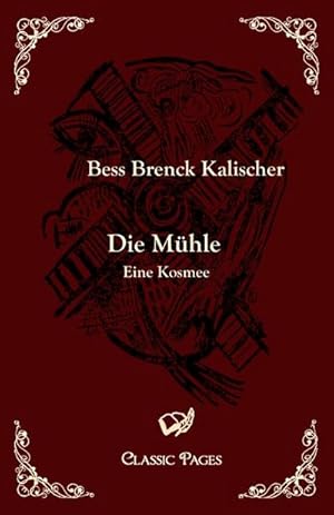 Bild des Verkufers fr Die Mhle zum Verkauf von BuchWeltWeit Ludwig Meier e.K.