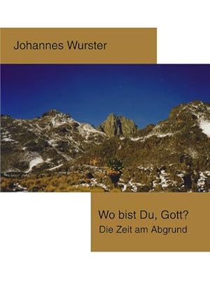 Seller image for Wo bist Du, Gott ? for sale by BuchWeltWeit Ludwig Meier e.K.