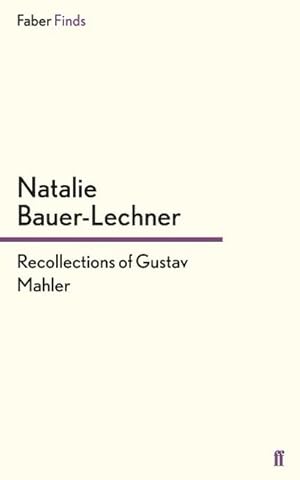 Seller image for Recollections of Gustav Mahler for sale by BuchWeltWeit Ludwig Meier e.K.