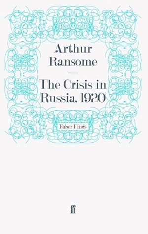 Imagen del vendedor de The Crisis in Russia, 1920 a la venta por BuchWeltWeit Ludwig Meier e.K.