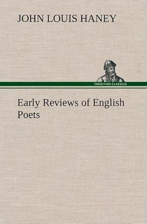 Image du vendeur pour Early Reviews of English Poets mis en vente par BuchWeltWeit Ludwig Meier e.K.