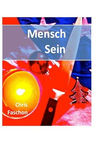 Seller image for Mensch Sein for sale by BuchWeltWeit Ludwig Meier e.K.