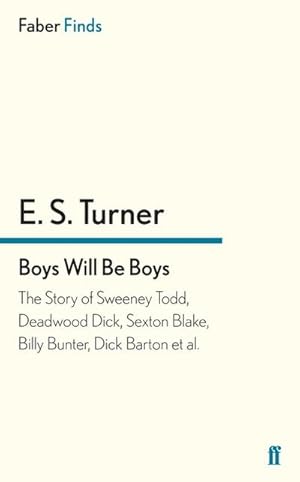 Imagen del vendedor de Boys Will Be Boys a la venta por BuchWeltWeit Ludwig Meier e.K.