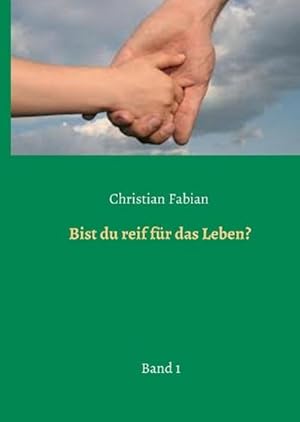 Imagen del vendedor de Bist du reif fr das Leben? a la venta por BuchWeltWeit Ludwig Meier e.K.