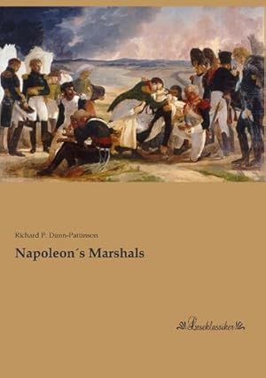 Bild des Verkufers fr Napoleon s Marshals zum Verkauf von BuchWeltWeit Ludwig Meier e.K.