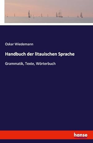 Imagen del vendedor de Handbuch der litauischen Sprache a la venta por BuchWeltWeit Ludwig Meier e.K.