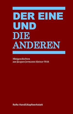 Bild des Verkufers fr Der Eine und die Anderen zum Verkauf von BuchWeltWeit Ludwig Meier e.K.