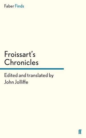 Seller image for Froissart's Chronicles for sale by BuchWeltWeit Ludwig Meier e.K.