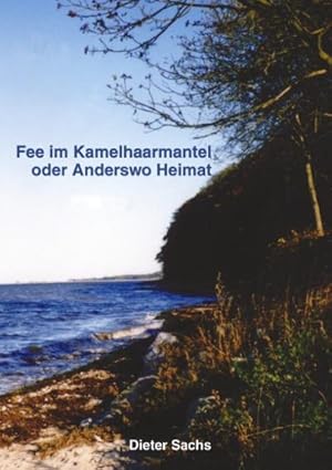 Seller image for Fee im Kamelhaarmantel oder Anderswo Heimat for sale by BuchWeltWeit Ludwig Meier e.K.