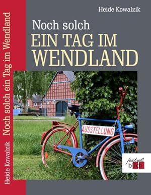Bild des Verkufers fr Noch solch ein Tag im Wendland zum Verkauf von BuchWeltWeit Ludwig Meier e.K.