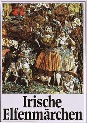 Imagen del vendedor de Irische Elfenmrchen a la venta por BuchWeltWeit Ludwig Meier e.K.