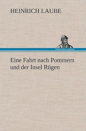 Immagine del venditore per Eine Fahrt nach Pommern und der Insel Rgen venduto da BuchWeltWeit Ludwig Meier e.K.