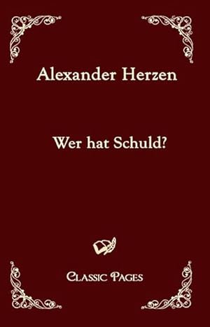 Immagine del venditore per Wer hat Schuld? venduto da BuchWeltWeit Ludwig Meier e.K.