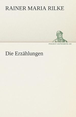 Seller image for Die Erzhlungen for sale by BuchWeltWeit Ludwig Meier e.K.