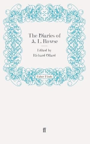 Bild des Verkufers fr The Diaries of A. L. Rowse zum Verkauf von BuchWeltWeit Ludwig Meier e.K.
