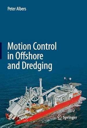 Image du vendeur pour Motion Control in Offshore and Dredging mis en vente par BuchWeltWeit Ludwig Meier e.K.