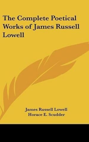Image du vendeur pour The Complete Poetical Works of James Russell Lowell mis en vente par BuchWeltWeit Ludwig Meier e.K.