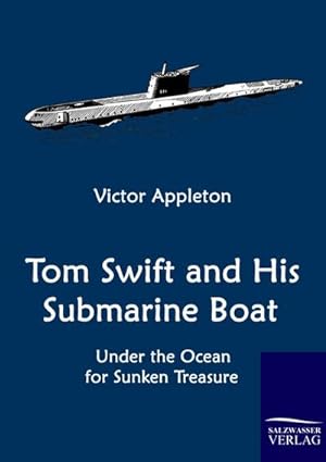 Seller image for Tom Swift and His Submarine Boat for sale by BuchWeltWeit Ludwig Meier e.K.