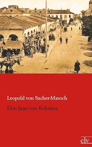 Bild des Verkufers fr Don Juan von Kolomea zum Verkauf von BuchWeltWeit Ludwig Meier e.K.