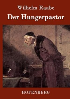 Bild des Verkufers fr Der Hungerpastor zum Verkauf von BuchWeltWeit Ludwig Meier e.K.