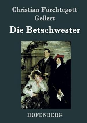 Image du vendeur pour Die Betschwester mis en vente par BuchWeltWeit Ludwig Meier e.K.