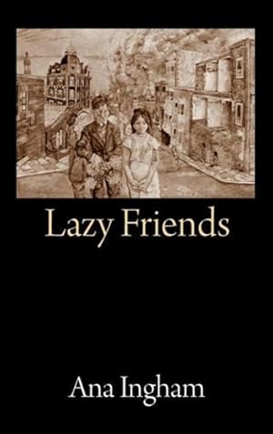 Bild des Verkufers fr Lazy Friends zum Verkauf von BuchWeltWeit Ludwig Meier e.K.