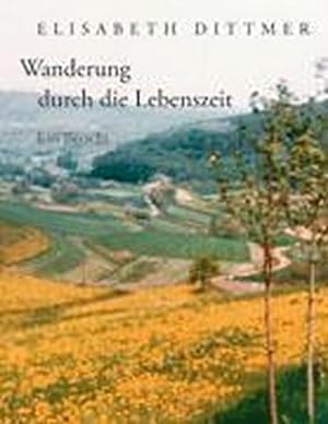 Seller image for Wanderung durch die Lebenszeit for sale by BuchWeltWeit Ludwig Meier e.K.