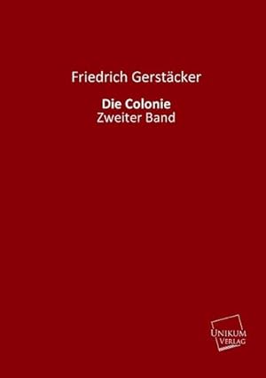 Seller image for Die Colonie for sale by BuchWeltWeit Ludwig Meier e.K.