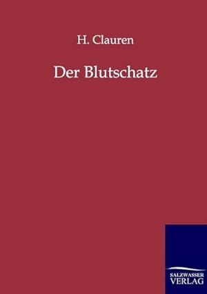 Seller image for Der Blutschatz for sale by BuchWeltWeit Ludwig Meier e.K.