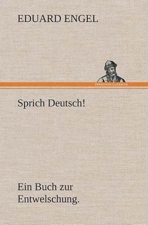 Image du vendeur pour Sprich Deutsch! mis en vente par BuchWeltWeit Ludwig Meier e.K.